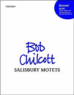B. Chilcott: Salisbury Motets