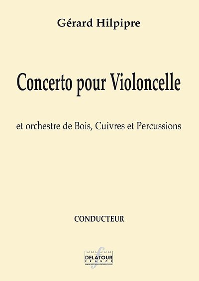 HILPIPRE Gérard: Concerto für Violoncello (FULL SCORE)
