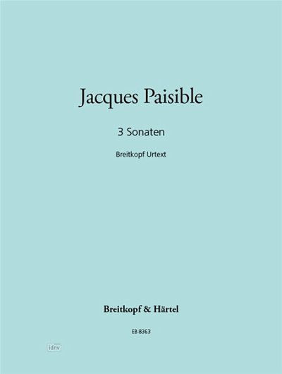 Paisible Jacques James: 3 Sonaten