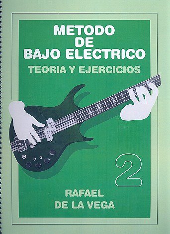 R. de la Vega: Método de bajo eléctrico 2, E-Bass