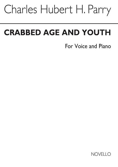 H. Parry: Crabbed Age And Youth