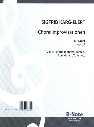 S. Karg-Elert: 66 Choralimprovisationen op.65 Band 5, Org