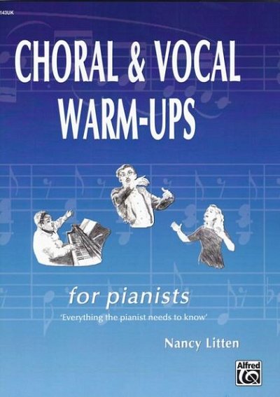N. Litten: Choral and Vocal Warm-Ups for Pian, Ch (Klavbegl)