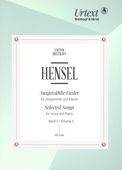 F. Hensel: Ausgewählte Lieder, Band 2, GesKlav
