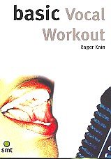 Kain Roger: Basic Vocal Workout Smt Tuition Sanctuary Publis
