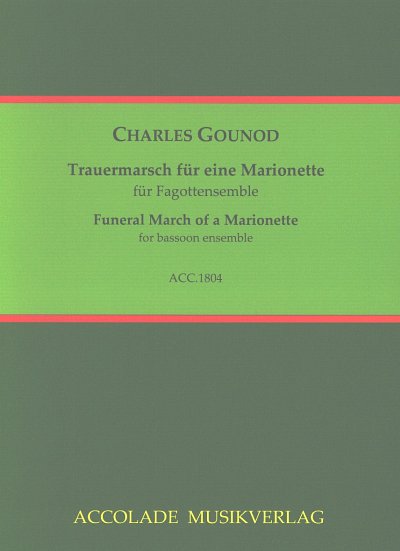 C. Gounod: Trauermarsch für eine Marionette, 5Fag (Pa+St)
