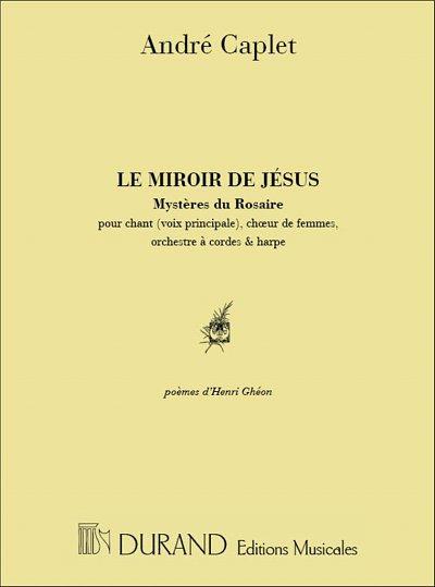 A. Caplet: Miroir De Jesus Cht-Piano