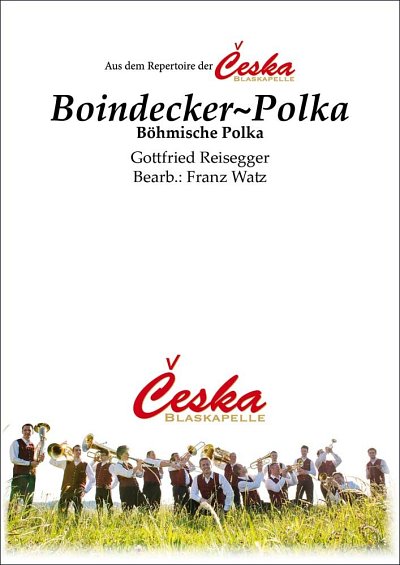 Blaskapelle Ceska: Boindecker-Polka, Blaso (Dir+St)