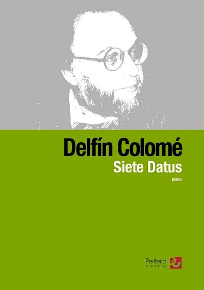 D. Colomé: Siete Datus for Piano, Klav