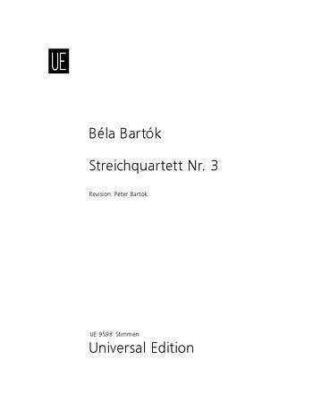 B. Bartók: Streichquartett Nr. 3, 2VlVaVc (Stsatz)