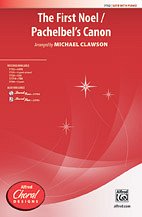 M. Michael Clawson: The First Noel / Pachelbel's Canon SATB