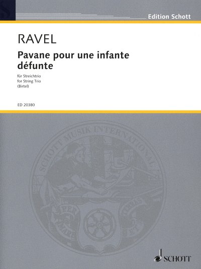 M. Ravel: Pavane pour une infante défunte , VlVlaVc (Pa+St)