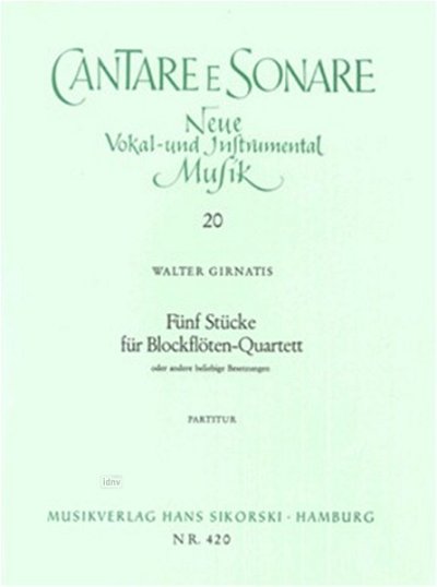 Girnatis Walter: 5 Stuecke Fuer Blockfloeten Quartett Cantar