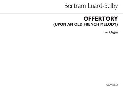 B. Luard-Selby: Offertory (Upon An Old French Melody), Org