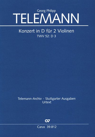 G.P. Telemann: Konzert in D fuer 2 Violinen TVWV 52:D3 / Par