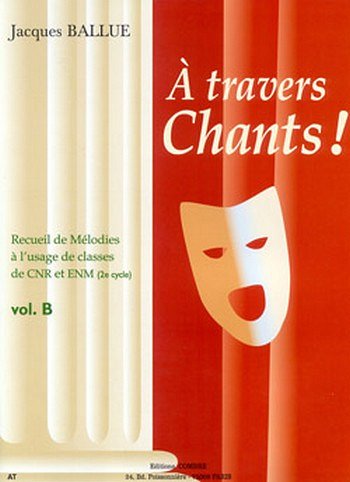 J. Ballue: A travers chants ! Volume B, GesKlav