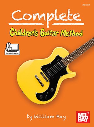 W. Bay: Complete Children's Guitar Method Boo, Git (+medonl)