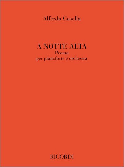 A. Casella: A Notte Alta