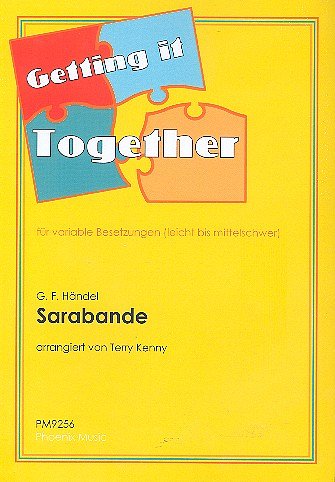 G.F. Haendel: Sarabande Getting It Together~Phoenix Music