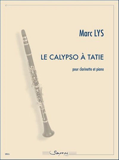 M.  Lys: Le Calypso a Tatie, KlarKlv (KlavpaSt)