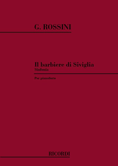 G. Rossini: Il Barbiere Di Siviglia: Sinfonia