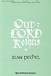 S. Pethel: Our Lord Reigns, Gch;Klav (Chpa)