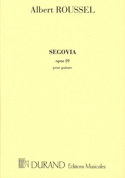A. Roussel: Segovia op. 29, Git