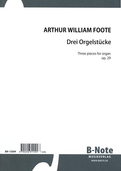 AQ: A. Foote: Drei Stücke op.29, Org (B-Ware)