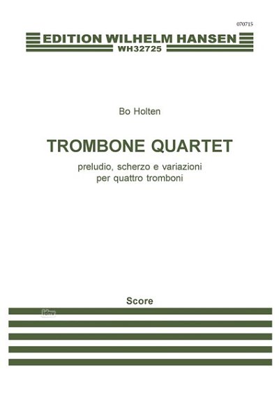 B. Holten: Trombone Quartet, 4Pos (Part.)