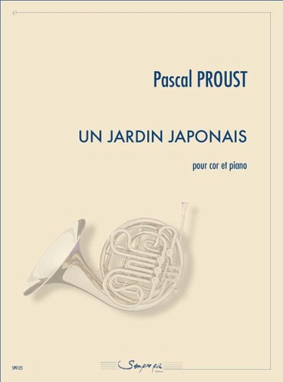 P. Proust: Un Jardin Japonais, HrnKlav (KlavpaSt)