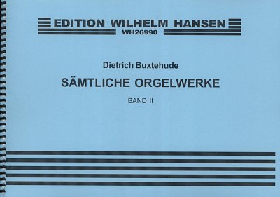 D. Buxtehude: Organ Works Volume 2