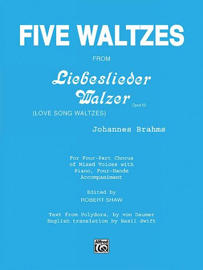 J. Brahms: Five Waltzes from Liebeslieder W, GchKlav (Part.)