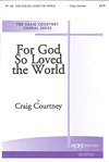 C. Courtney: For God So Loved the World