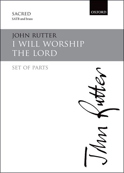 J. Rutter: I Will Worship The Lord, Ch (Chpa)