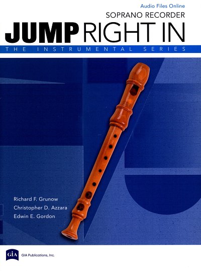 E.E. Gordon et al.: Jump Right In: Recorder Book with MP3