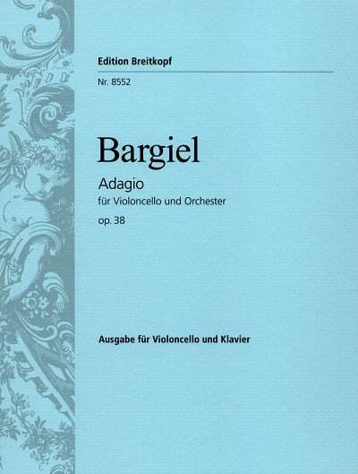 Bargiel Woldemar: Adagio Op 38 - Vc Orch