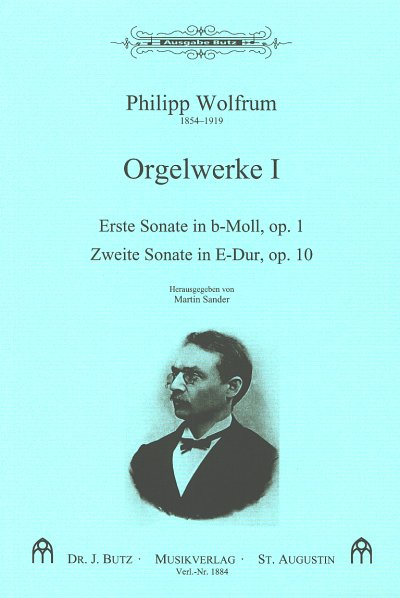 Wolfrum Philipp: Orgelwerke 1