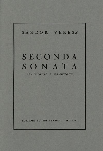 S. Veress: Seconda Sonata