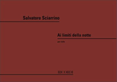S. Sciarrino: Ai Limiti Della Notte, Va (Part.)
