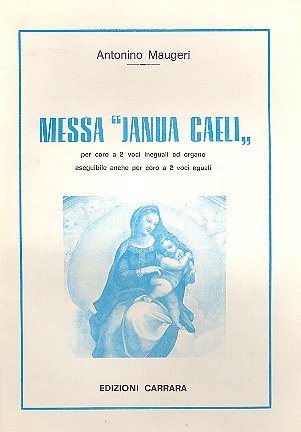 Messa Janua cæli, (senza Credo) (Part.)