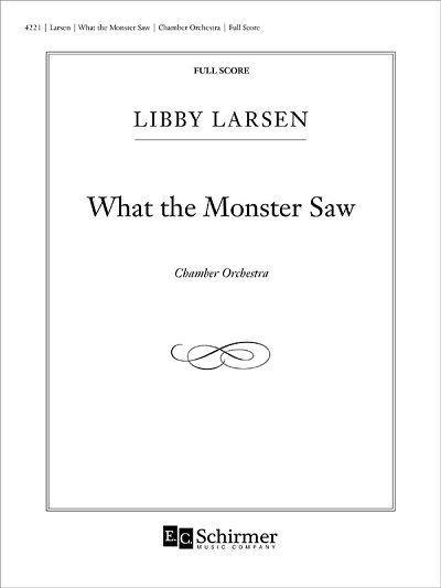 L. Larsen: What The Monster Saw (Part.)