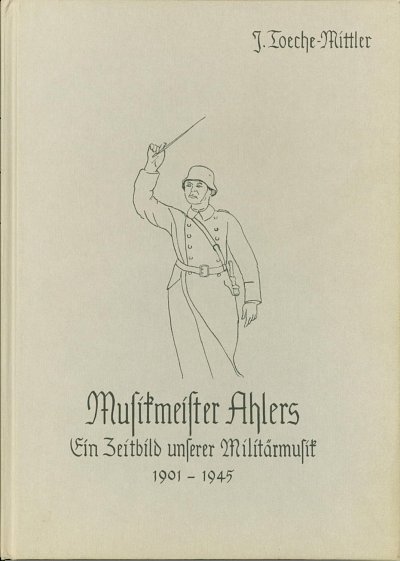 J. Toeche-Mittler: Musikmeister Ahlers