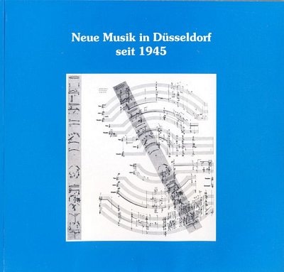 S.H. Hubert: Neue Musik in Düsseldorf seit 1945 (Bu)