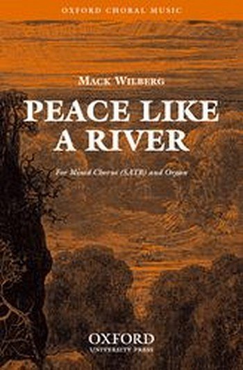 M. Wilberg: Peace Like A River, Ch (Chpa)