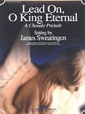 J. Swearingen: Lead On, O King Eternal, Blaso (Pa+St)
