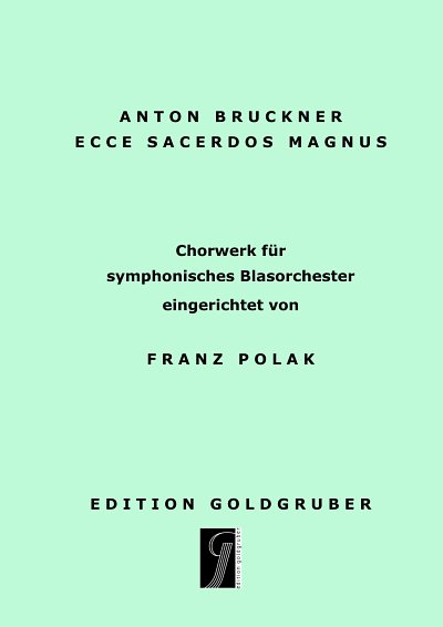 A. Bruckner: Ecce sacerdos magnus, Blaso (Pa+St)