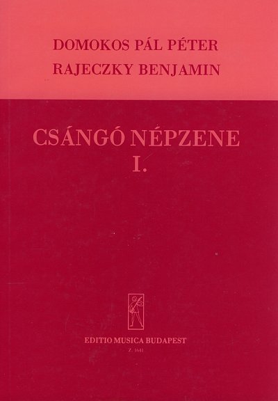 B. Rajeczky: Collection of Csángó Folksongs 1, Ges