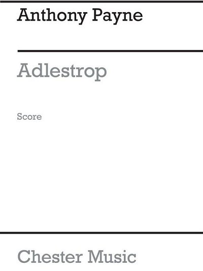 A. Payne: Adlestrop (A3 Score) (Part.)