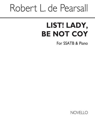R. L. de Pearsall: List! Lady Be Not Coy, GchKlav (Chpa)