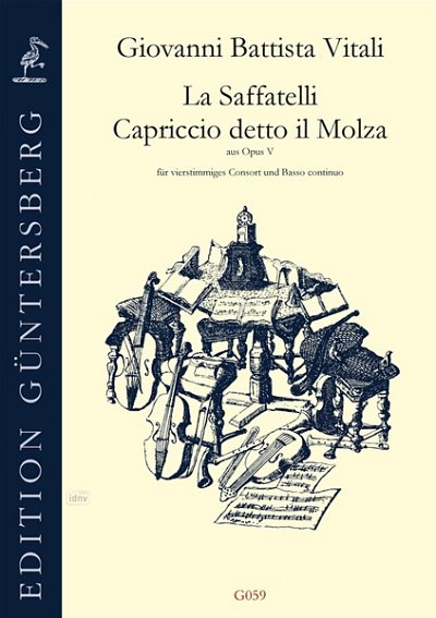 G.B. Vitali y otros.: La Saffatelli + Capriccio Detta Il Molza Aus Op 5